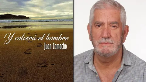 'Y volverá el hombre', nuevo poemario de Juan Camacho