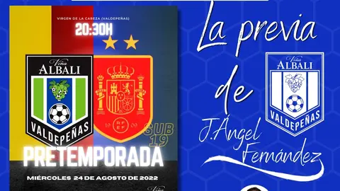 Previa Viña Albali Valdepeñas- Selección Española Sub-19