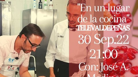 Especial 'En un Lugar de la Cocina' de TeleValdepeñas, con el chef José Antonio Medina, Estrella Michelín